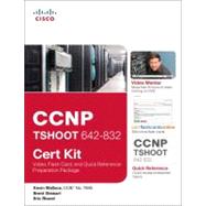 CCNP TSHOOT 642-832 Cert Kit Video, Flash Card, and Quick Re..., 9781587141201