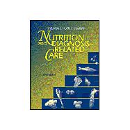 Nutrition and Diagnosis-Related Care,9780683301205 Nutrition and Diagnosis-Related Care,9780683301205