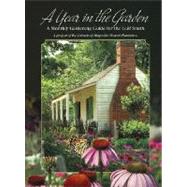 Year in the Garden : A Monthly Gardening Guide for the Gulf ..., 9780979881206