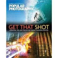 Take Your Best Shot (Popular Photography) Essential Tips & T..., 9781616281212