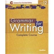 Grammar for Writing ©2014 Common Core Enriched Edition, Level Gold, Grade 12 Student Edition,9781421711225 Grammar for Writing ©2014 Common Core Enriched Edition, Level Gold, Grade 12 Student Edition,9781421711225