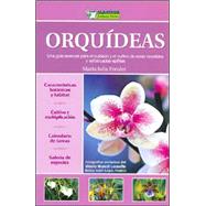 Orquideas/ Orchids: Una Guia Esencial Para El Cuidado Y El C..., 9789502411231