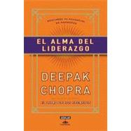 El alma del liderazgo / The Soul of Leadership: Descubre Tu ..., 9786071111241
