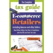 The Complete Tax Guide for eBay Sellers: Insider Secrets You..., 9781601381248