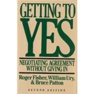 Getting to Yes : Negotiating Agreement Without Giving In,9780395631249 Getting to Yes : Negotiating Agreement Without Giving In,9780395631249
