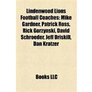 Lindenwood Lions Football Coaches : Mike Gardner, Patrick Ro..., 9781158301249