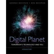 Digital Planet : Tomorrow's Technology and You, Introductory, 9780132091251