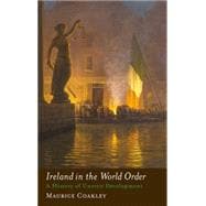 Ireland in the World Order : A History of Uneven Development, 9780745331256