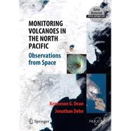 Monitoring Volcanoes in the North Pacific : Observations fro..., 9783540241256