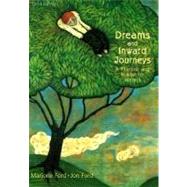 Dreams and Inward Journeys : A Rhetoric and Reader for Writers,9780321011268 Dreams and Inward Journeys : A Rhetoric and Reader for Writers,9780321011268