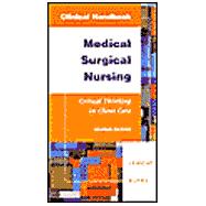 Clinical Handbook Medical Surgical Nursing: Critical Thinking in Client Care,9780805381269 Clinical Handbook Medical Surgical Nursing: Critical Thinking in Client Care,9780805381269