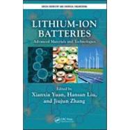 Lithium-Ion Batteries: Advanced Materials and Technologies, 9781439841280