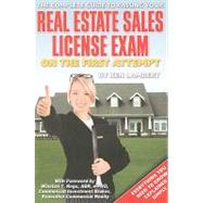 The Complete Guide to Passing Your Real Estate Sales License..., 9781601381293