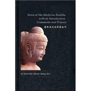 Sutra of the Medicine Buddha : With an Introduction, Comment..., 9780971561298