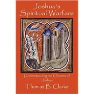 Joshua's Spiritual Warfare : Understanding the Chiasms of Jo..., 9780981621302