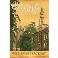 Congregation and Campus : A History of Baptists of North Ame..., 9780881461305