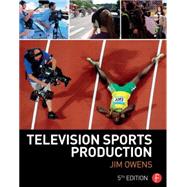 Television Sports Production,9781138781306 Television Sports Production,9781138781306
