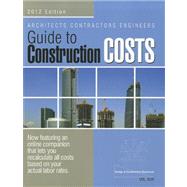 Architects Contractors Engineers Guide to Construction Costs..., 9781588551306