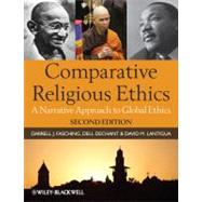 Comparative Religious Ethics : A Narrative Approach to Globa..., 9781444331332