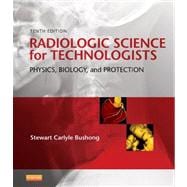 Radiologic Science for Technologists: Physics, Biology, and ..., 9780323081351
