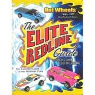 ELITE REDLINE GUIDE: HOT WHEELS 1968-1977 INDENTIFICATION &, 9780615351353