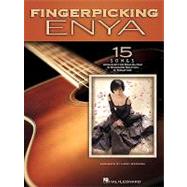 Fingerpicking Enya: 15 Songs Arranged for Solo Guitar in Sta..., 9781423481355