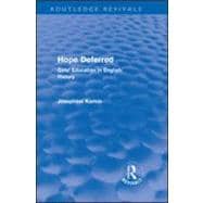 Hope Deferred (Routledge Revivals): Girls' Education in Engl..., 9780415571357