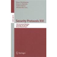Security Protocols XVI : 16th International Workshop, Cambri..., 9783642221361