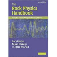 The Rock Physics Handbook: Tools for Seismic Analysis of Por..., 9780521861366