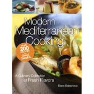 Modern Mediterranean Cooking: A Culinary Collection of Fresh..., 9781606521366