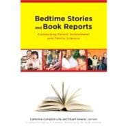 Bedtime Stories and Book Reports : Connecting Parent Involve..., 9780807751367