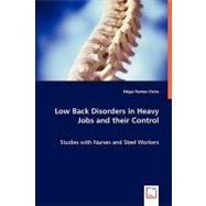 Low Back Disorders in Heavy Jobs and Their Control: Studies ..., 9783639061369