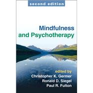 Mindfulness and Psychotherapy, Second Edition,9781462511372 Mindfulness and Psychotherapy, Second Edition,9781462511372