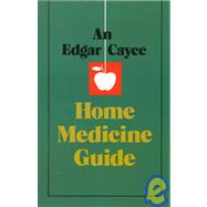 An Edgar Cayce Home Medicine Guide by Turner, Gladys Davis