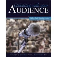 Connecting with Your Audience: Making Public Speaking Matter,9780757581397 Connecting with Your Audience: Making Public Speaking Matter,9780757581397