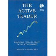The Active Trader: Essential Tools to Profit in the Stock Ma..., 9780976721406