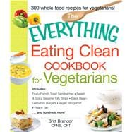 Eating Clean Cookbook for Vegetarians : Includes - Fruity Fr..., 9781440551406
