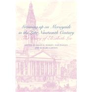 The Diary of Elizabeth Lee Growing up on Merseyside in the L..., 9781846311413