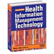 Health Information Management Technology : An Applied Approach,9781584261414 Health Information Management Technology : An Applied Approach,9781584261414