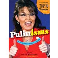 Palinisms : The Accidental Wit and Wisdom of Sarah Palin,9780547551425 Palinisms : The Accidental Wit and Wisdom of Sarah Palin,9780547551425