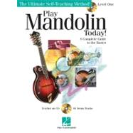 Play Mandolin Today! Level One: A Complete Guide to the Basi..., 9781423421429