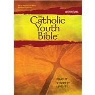 The Catholic Youth Bible: New American Bible Revised Edition (NABRE),9781599821429 The Catholic Youth Bible: New American Bible Revised Edition (NABRE),9781599821429