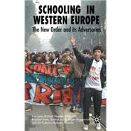 Schooling in Western Europe : The New Order and Its Adversar..., 9780230551435