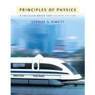 Principles Of Physics: A Calculus-Based Text w/ Physics Now,9780534491437 Principles Of Physics: A Calculus-Based Text w/ Physics Now,9780534491437
