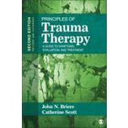 Principles of Trauma Therapy : A Guide to Symptoms, Evaluati..., 9781412981439