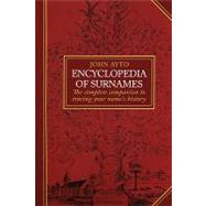 Encyclopedia of Surnames : The Complete Companion to Tracing..., 9780713681444