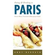 Eating & Drinking in Paris (5th Edition) French Menu Transla..., 9781593601447