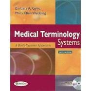 Medical Terminology Systems : A Body Systems Approach,9780803621459 Medical Terminology Systems : A Body Systems Approach,9780803621459