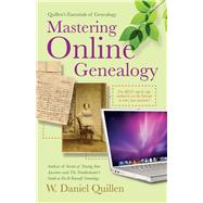 Quillen's Essentials of Genealogy: Mastering Online Genealo..., 9781593601461