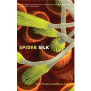 Spider Silk : Evolution and 400 Million Years of Spinning, W..., 9780300181463